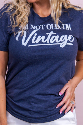 I'm Not Old I'm Vintage Heather Midnight Navy Graphic Tee - A3492HMN