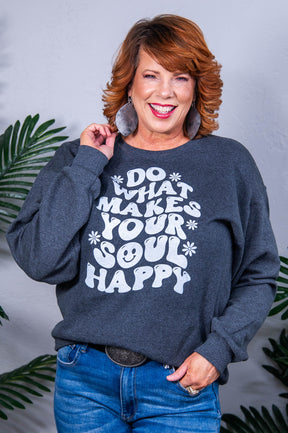 Do What Makes Your Soul Happy Charcoal Gray Graphic Sweatshirt - A3954CG