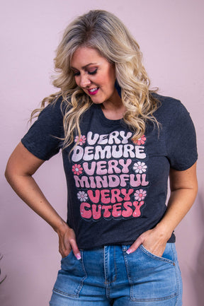 Demure, Mindful, Cutesy Dark Heather Gray Graphic Tee - A3556DHG