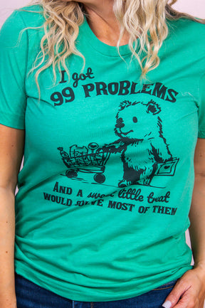 I Got 99 Problems Heather Kelly Green Graphic Tee - A3375HKG